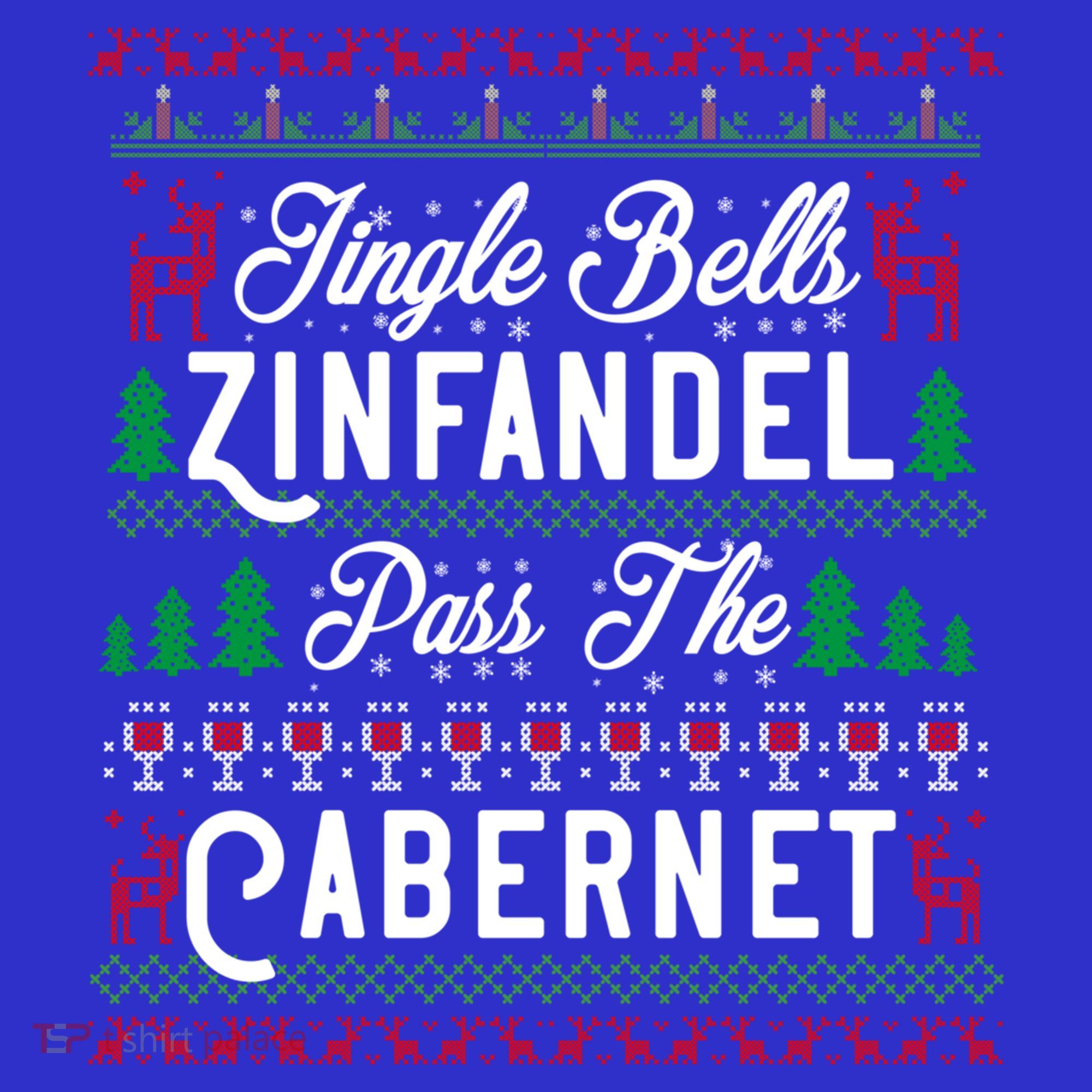 Jingle Bells Zinfandel Pass The Cabernet Ugly Christmas Wine Gift Mousepad