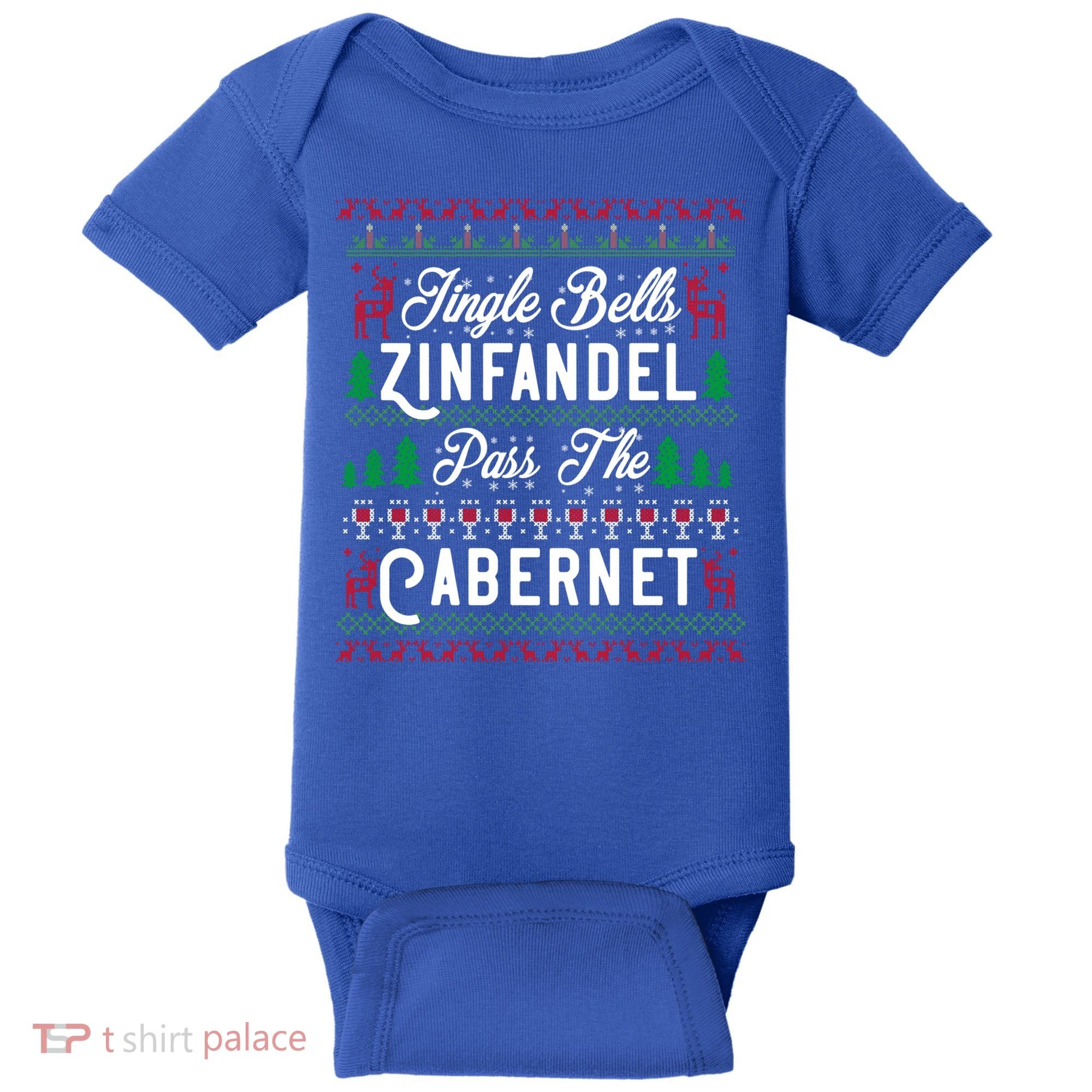 Jingle Bells Zinfandel Pass The Cabernet Ugly Christmas Wine Gift Baby Bodysuit