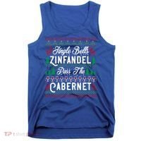 Jingle Bells Zinfandel Pass The Cabernet Ugly Christmas Wine Gift Tank Top thumb 0