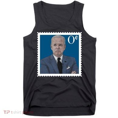 Joe Biden Zero Cents Stamp 0 Funny Worthless President Tank Top