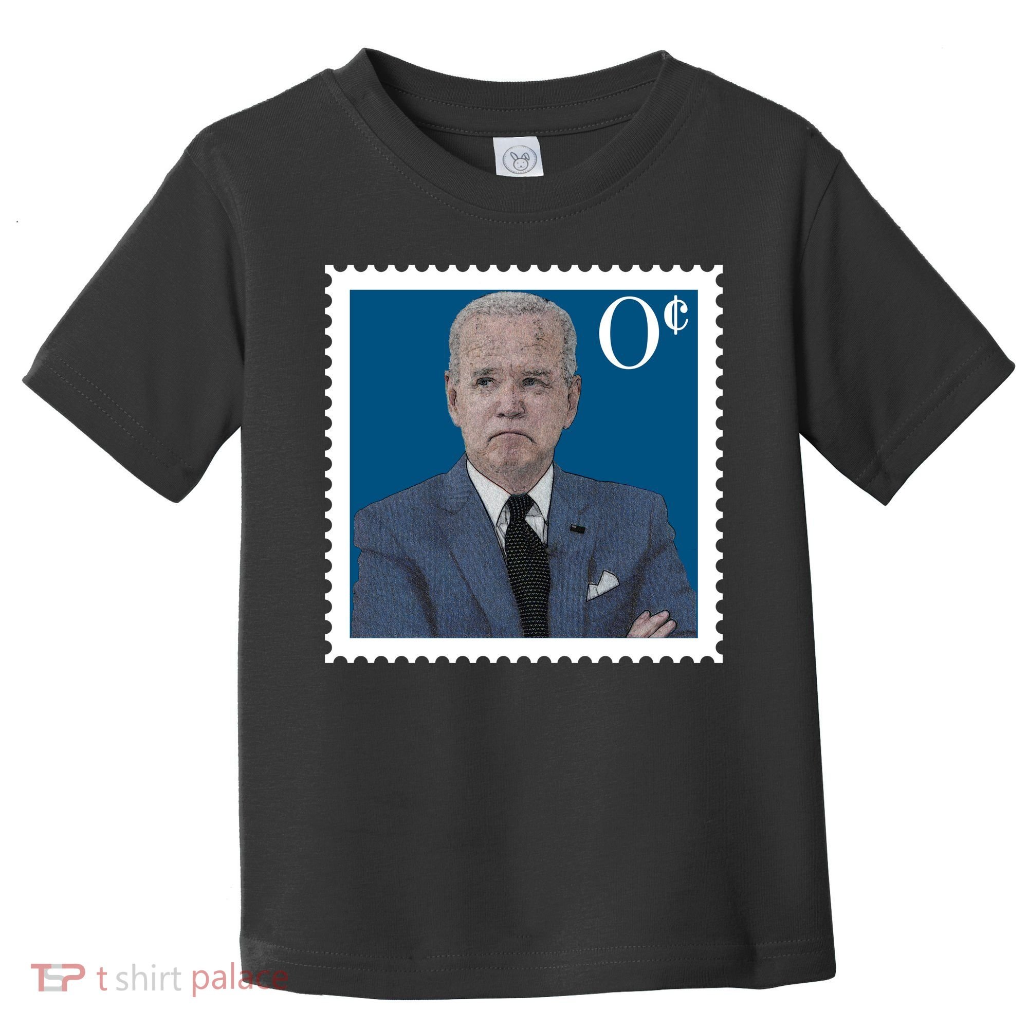 Joe Biden Zero Cents Stamp 0 Funny Worthless President Toddler T-Shirt