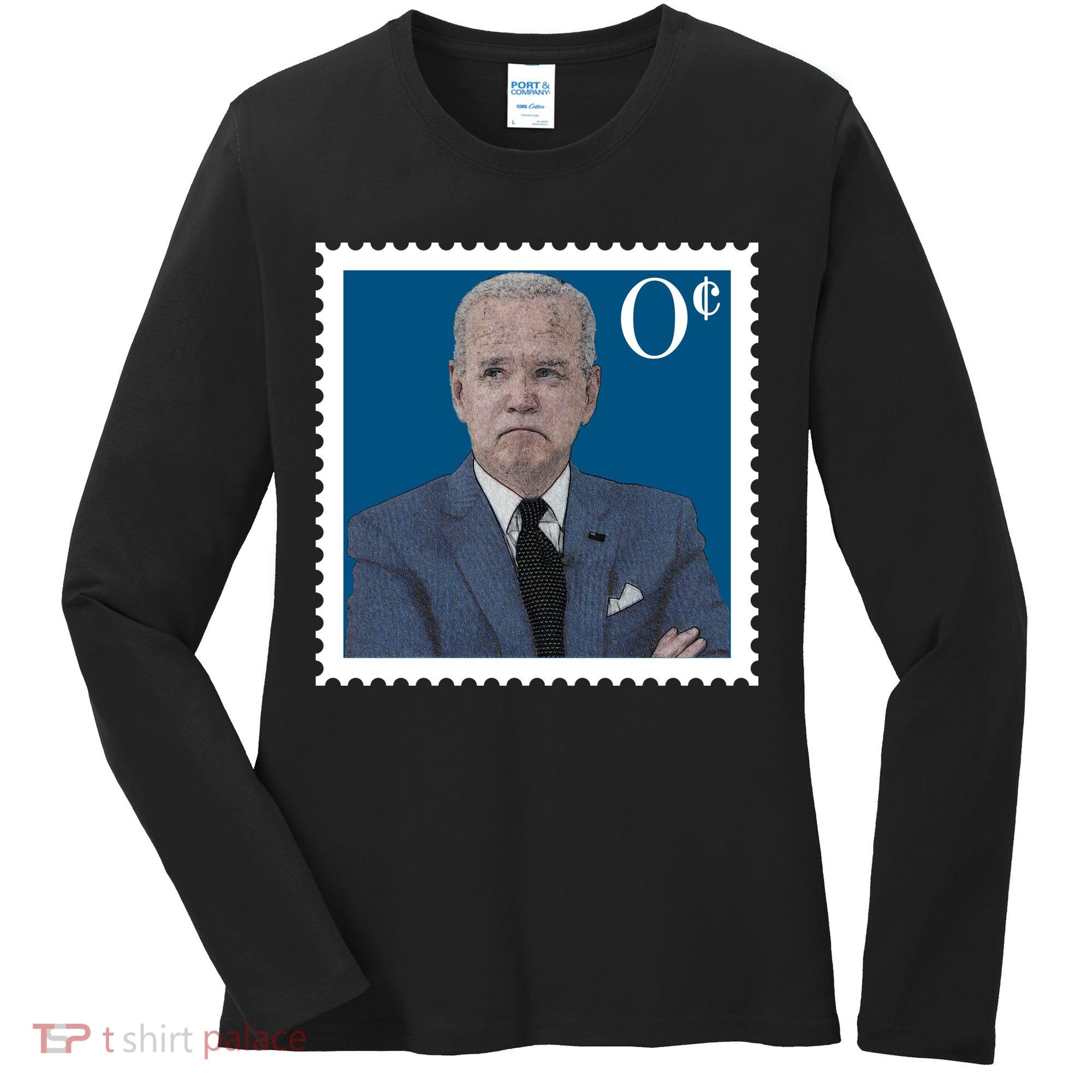Joe Biden Zero Cents Stamp 0 Funny Worthless President Women's Long Sleeve Shirt