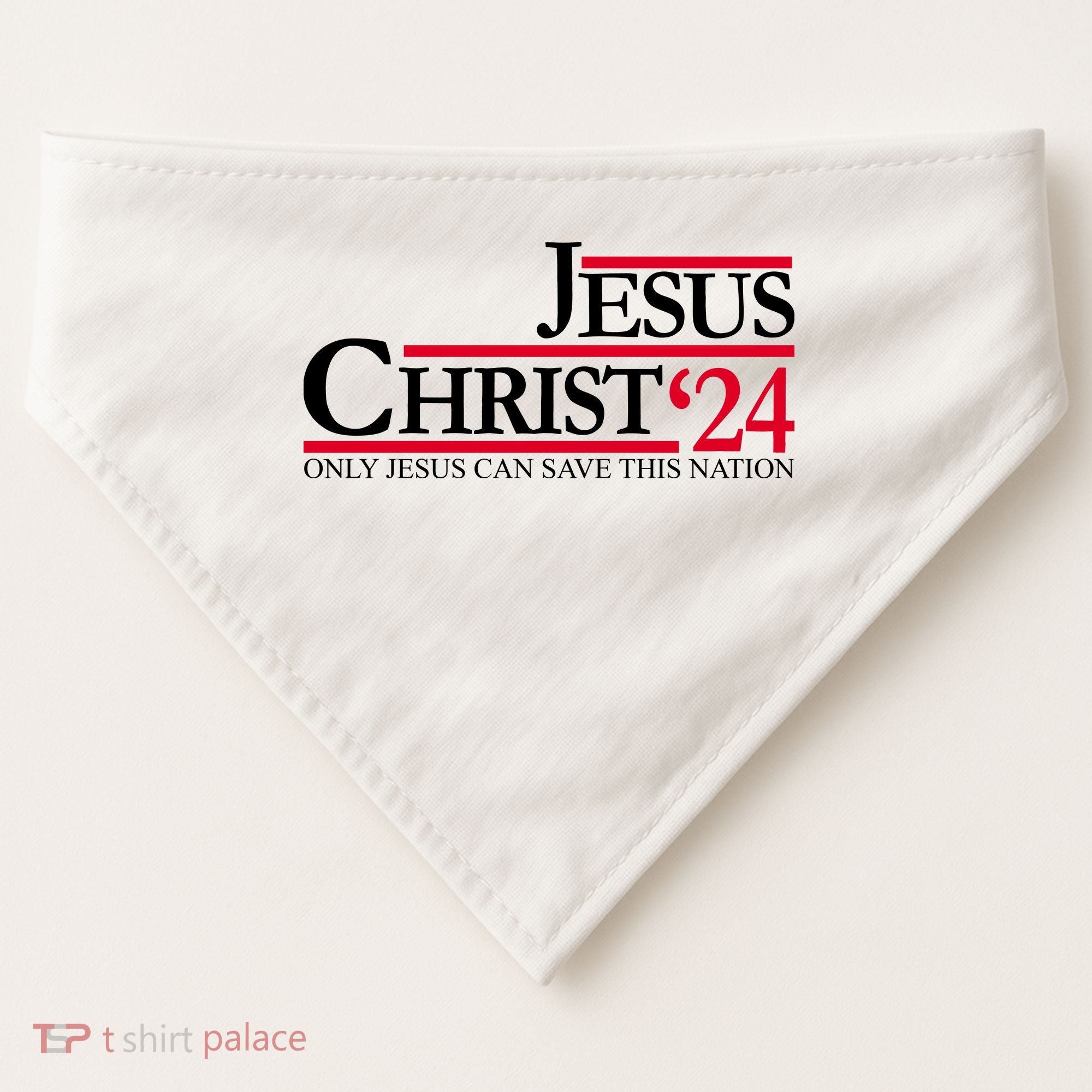 Jesus Christ 2024 Only Jesus Can Save This Nation USA-Made Doggie Bandana