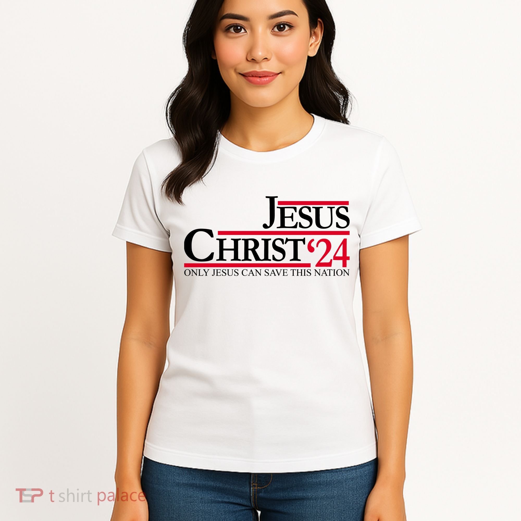 Jesus Christ 2024 Only Jesus Can Save This Nation Women's T-Shirt