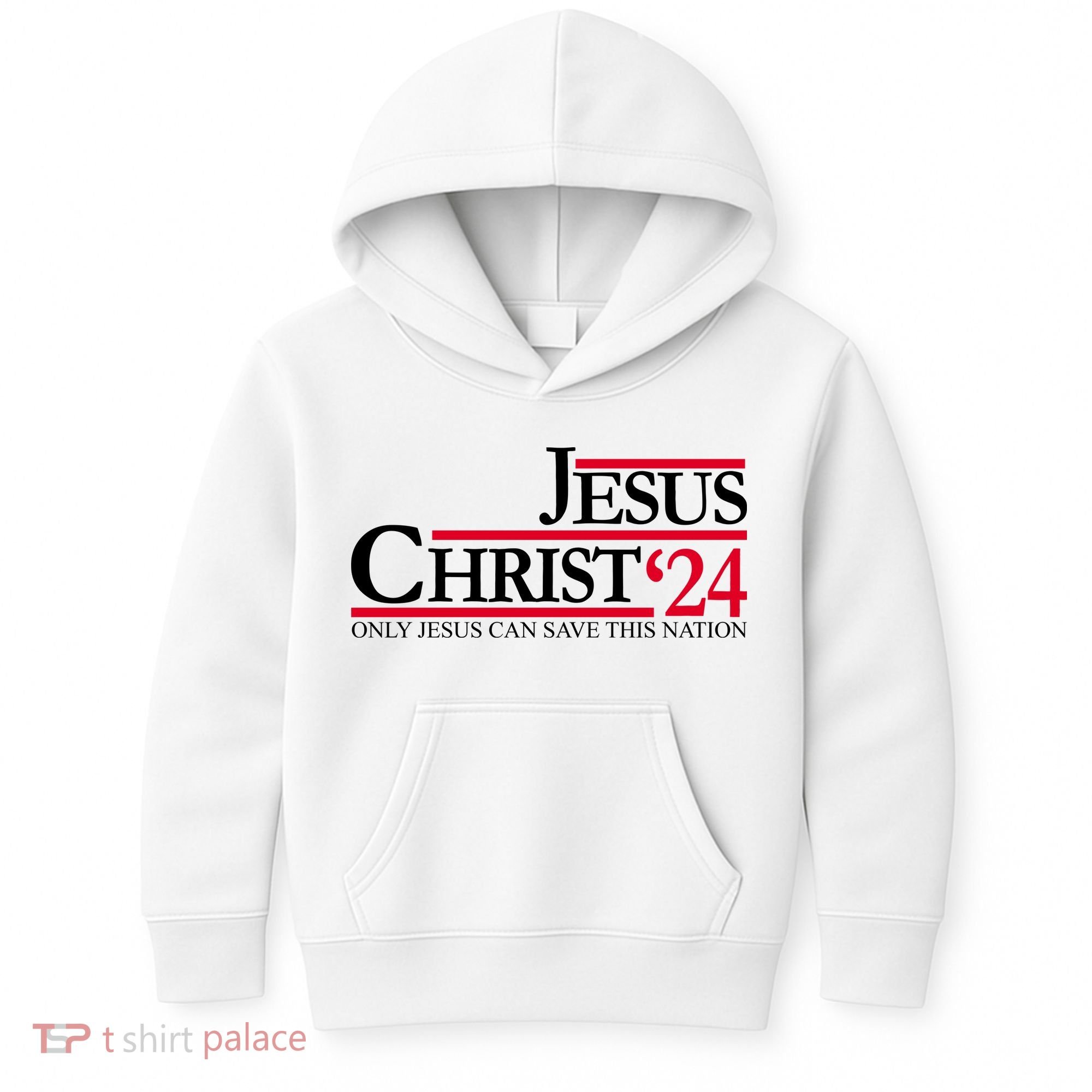 Jesus Christ 2024 Only Jesus Can Save This Nation Kids Hoodie