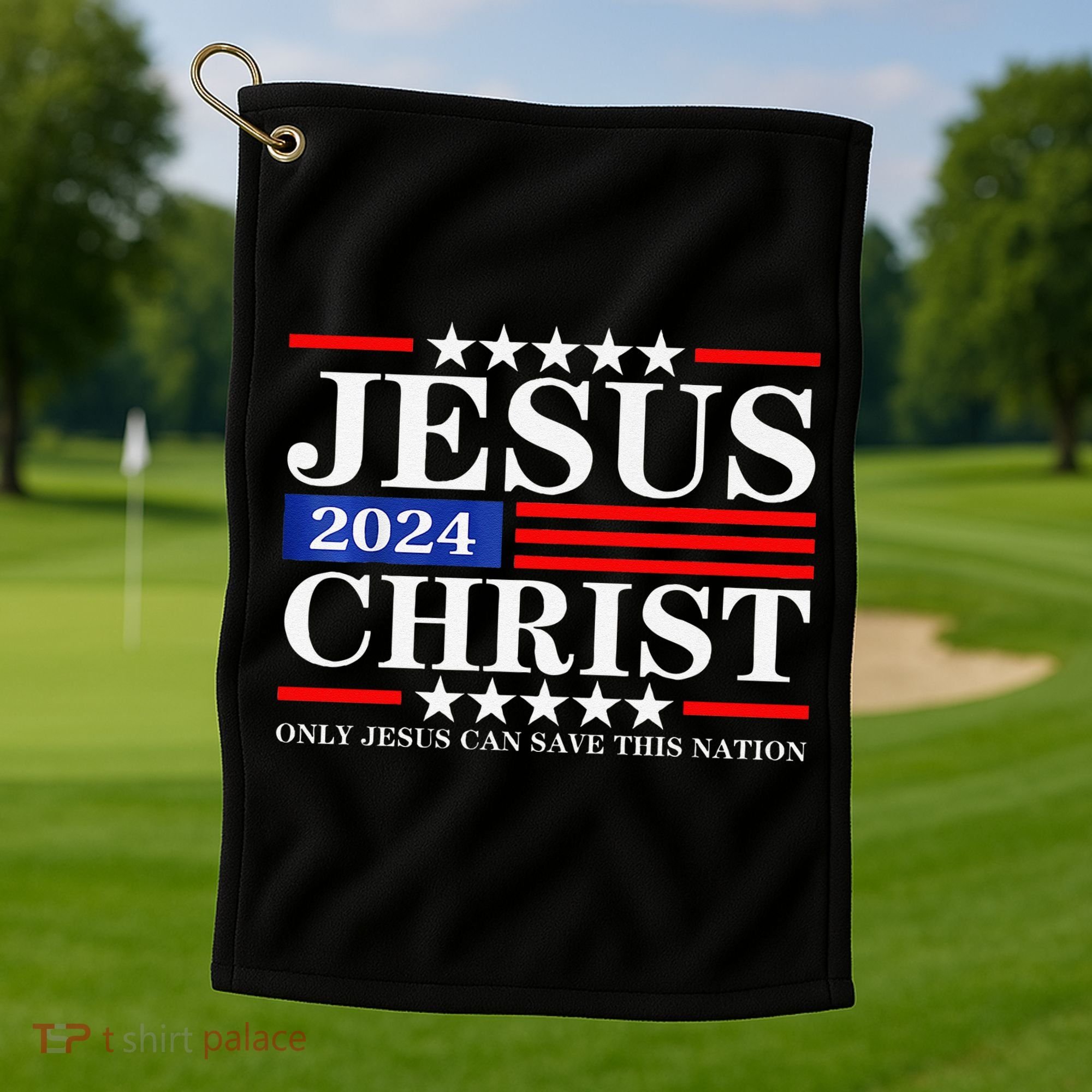 Jesus Christ 2024 Only Jesus Can Save This Nation Premium Golf Towel