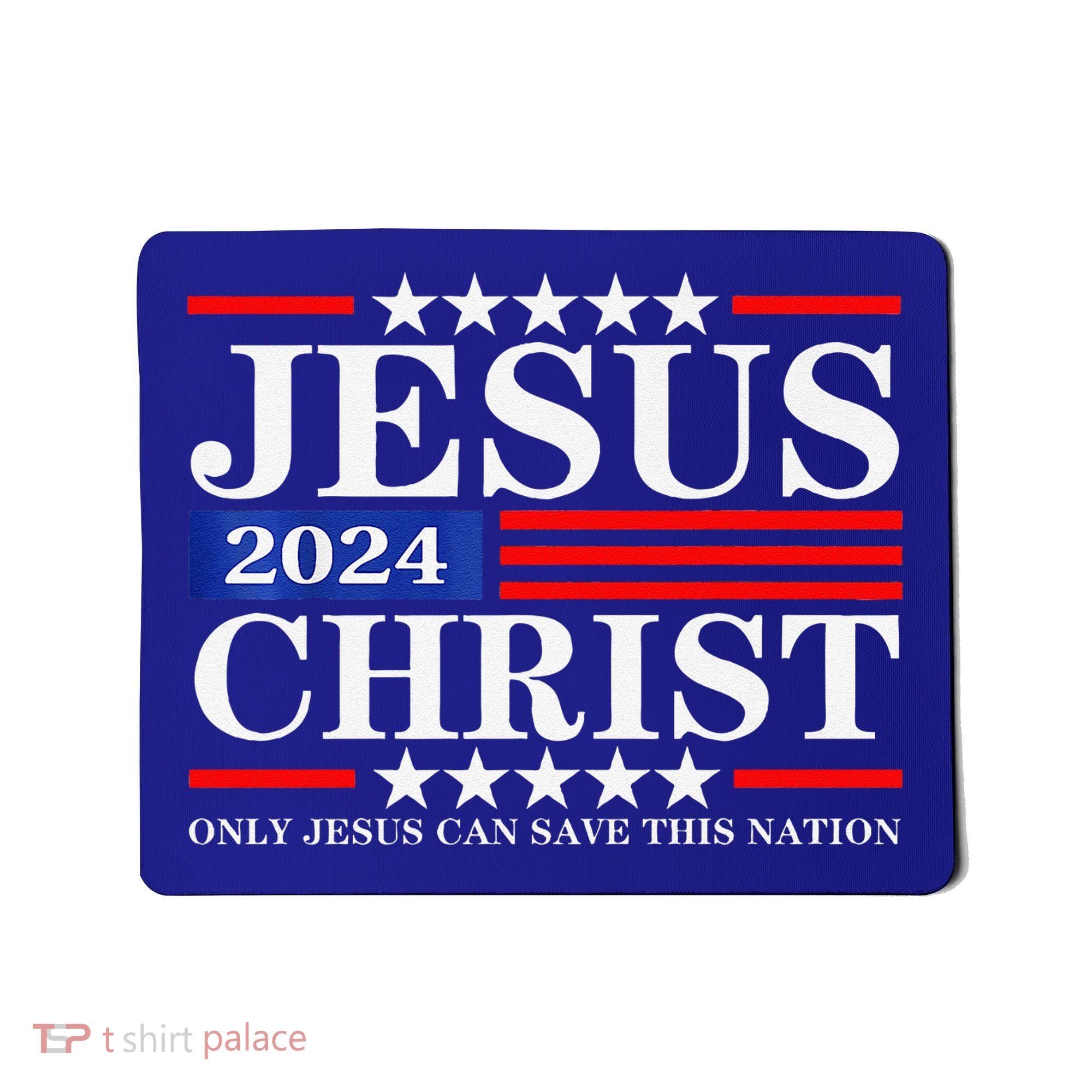 Jesus Christ 2024 Only Jesus Can Save This Nation Premium Mousepad