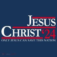 Jesus Christ 24 Only Jesus Can Save This Nation T-Shirt thumb 7