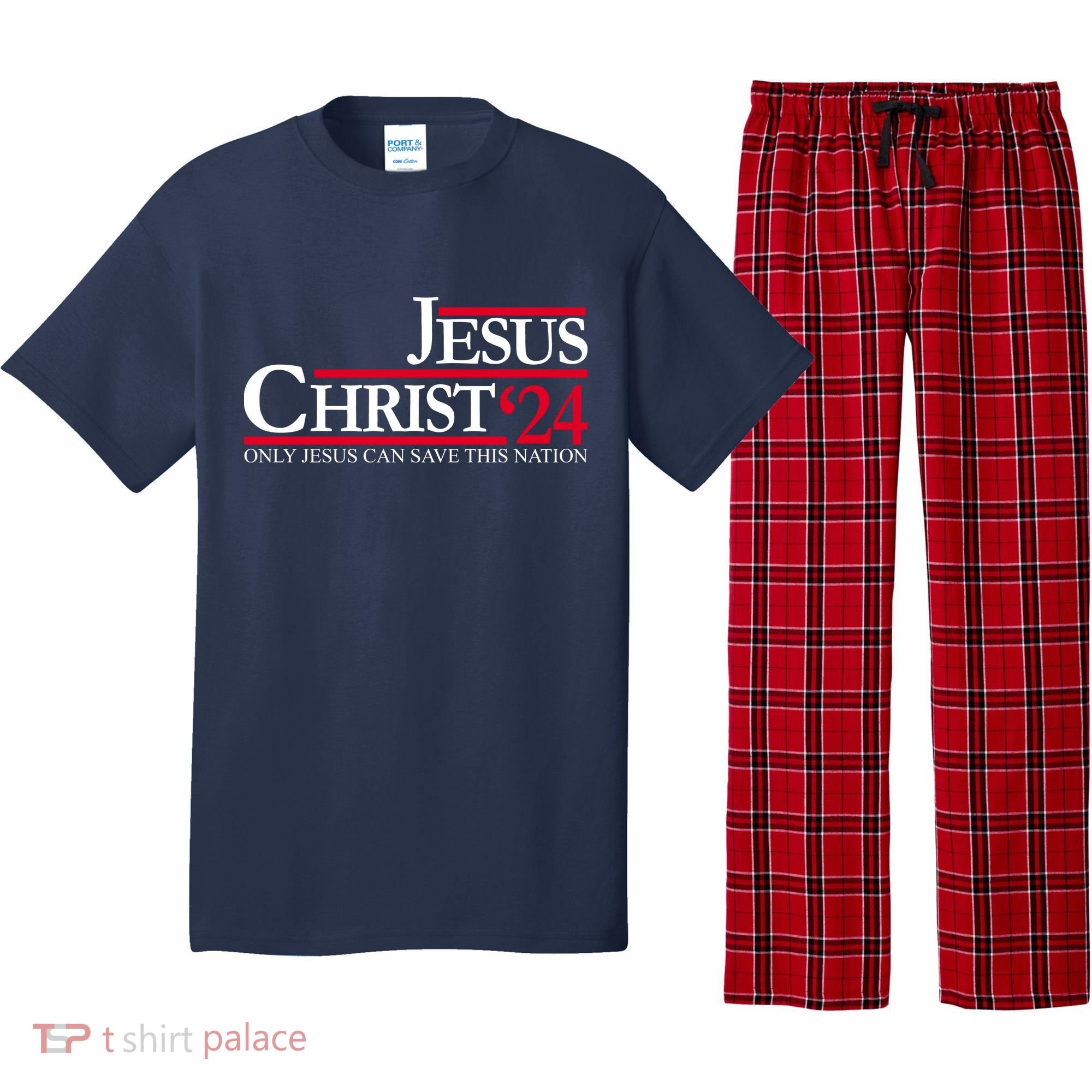 Jesus Christ 24 Only Jesus Can Save This Nation Pajama Set