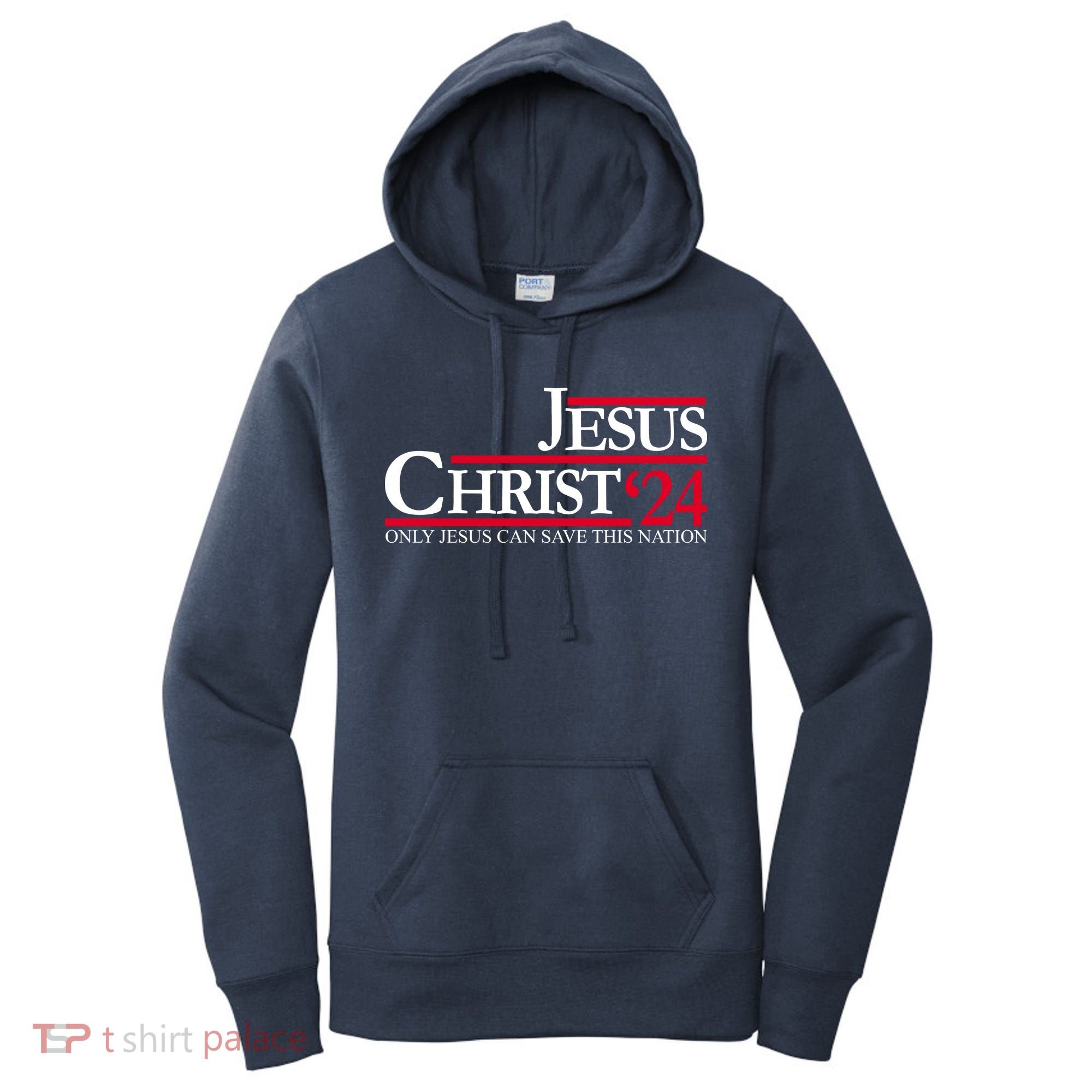 Jesus Christ 24 Only Jesus Can Save This Nation Women's Hoodie