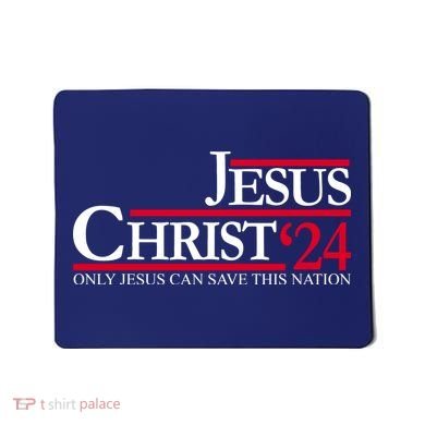 Jesus Christ 24 Only Jesus Can Save This Nation Mousepad