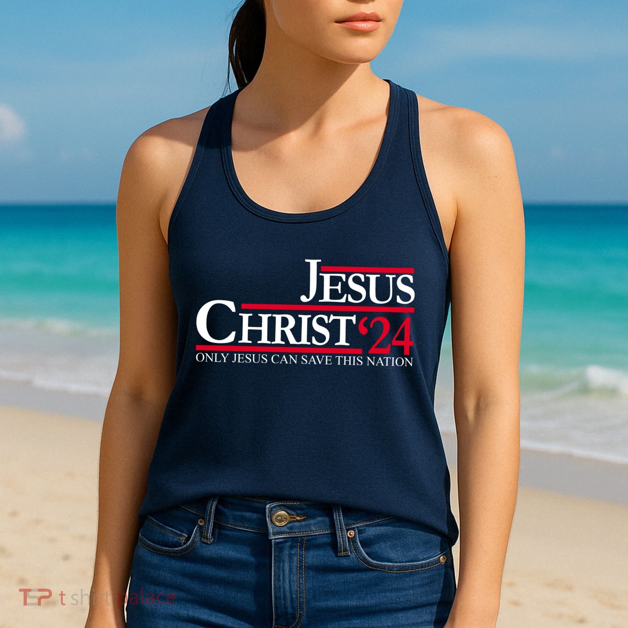Jesus Christ 24 Only Jesus Can Save This Nation Women's Tank Top