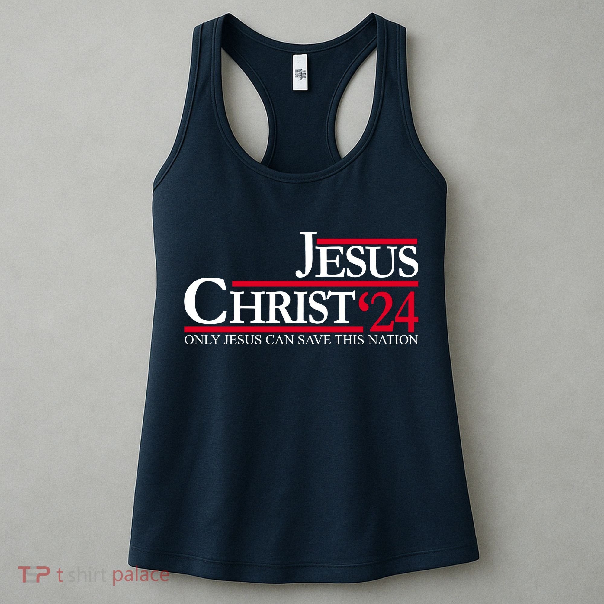 Jesus Christ 24 Only Jesus Can Save This Nation Women's Tank Top