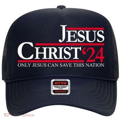 Jesus Christ 24 Only Jesus Can Save This Nation Hat