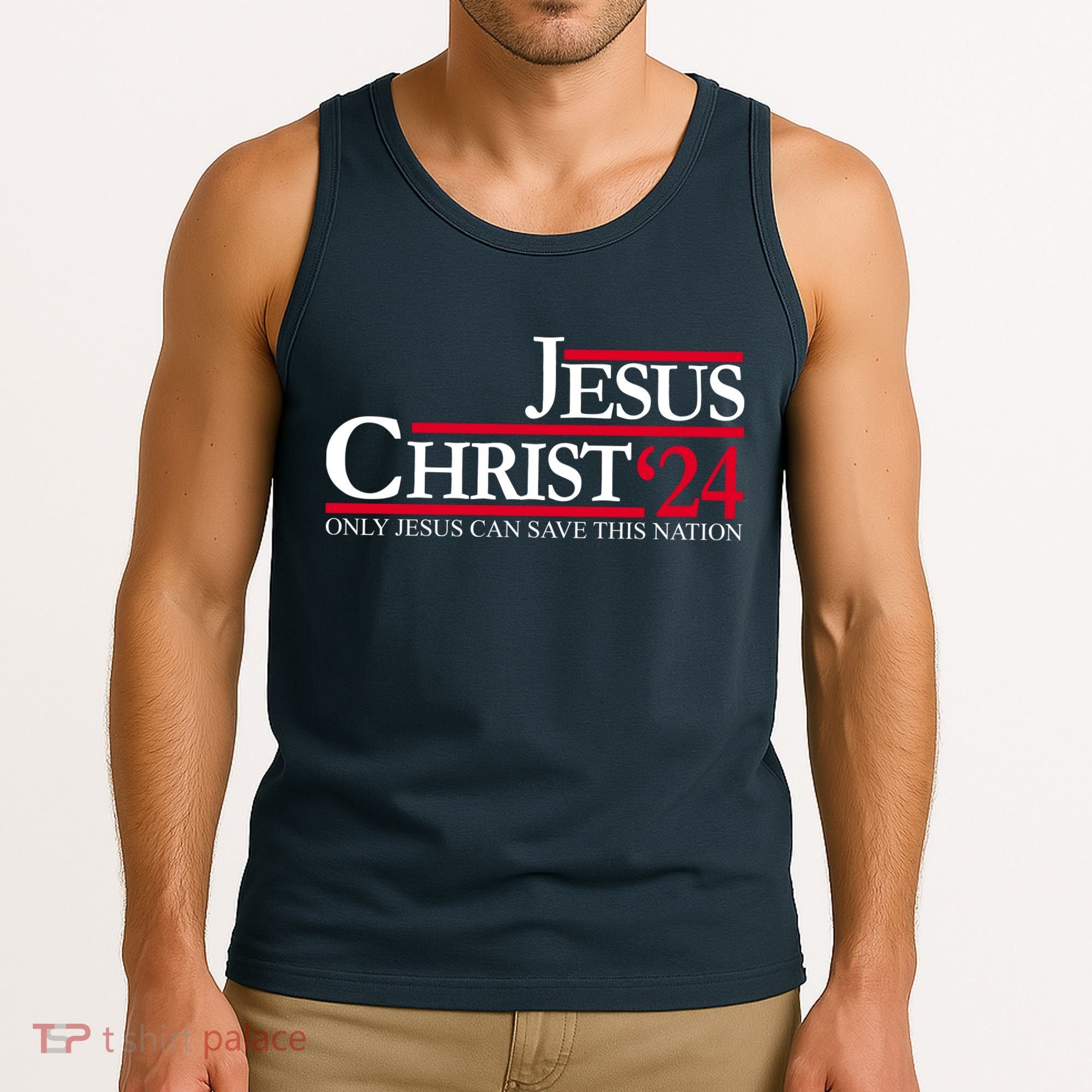 Jesus Christ 24 Only Jesus Can Save This Nation Tank Top