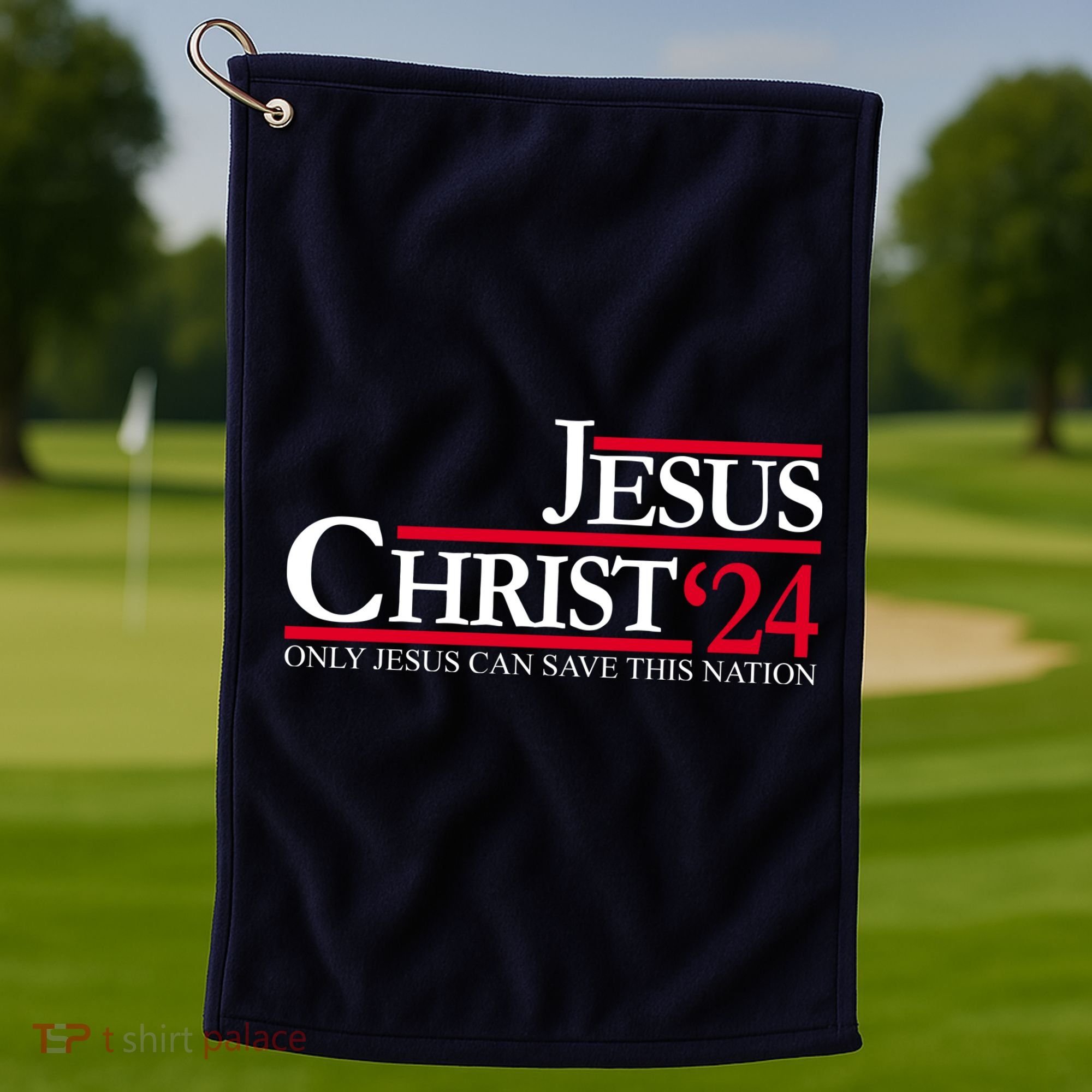 Jesus Christ 24 Only Jesus Can Save This Nation Golf Towel