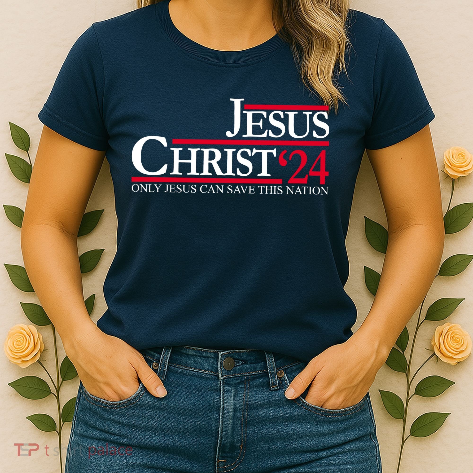 Jesus Christ 24 Only Jesus Can Save This Nation Women's T-Shirt
