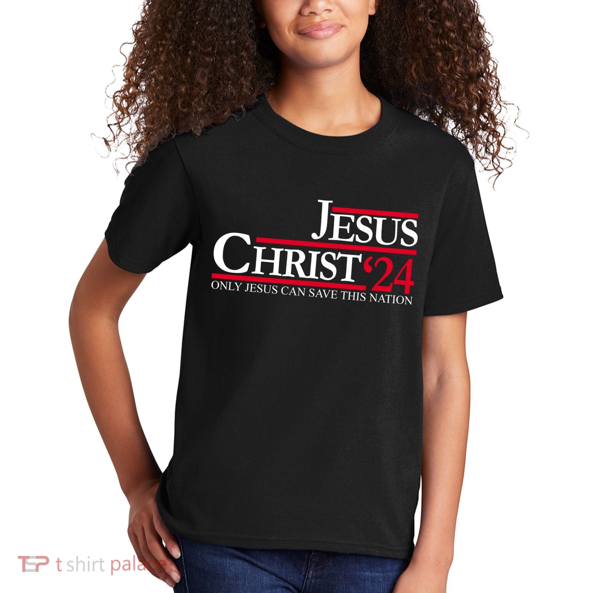 Jesus Christ 24 Only Jesus Can Save This Nation Kids T-Shirt