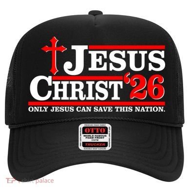 Jesus Christ 2026 Only Jesus Can Save This Nation Hat