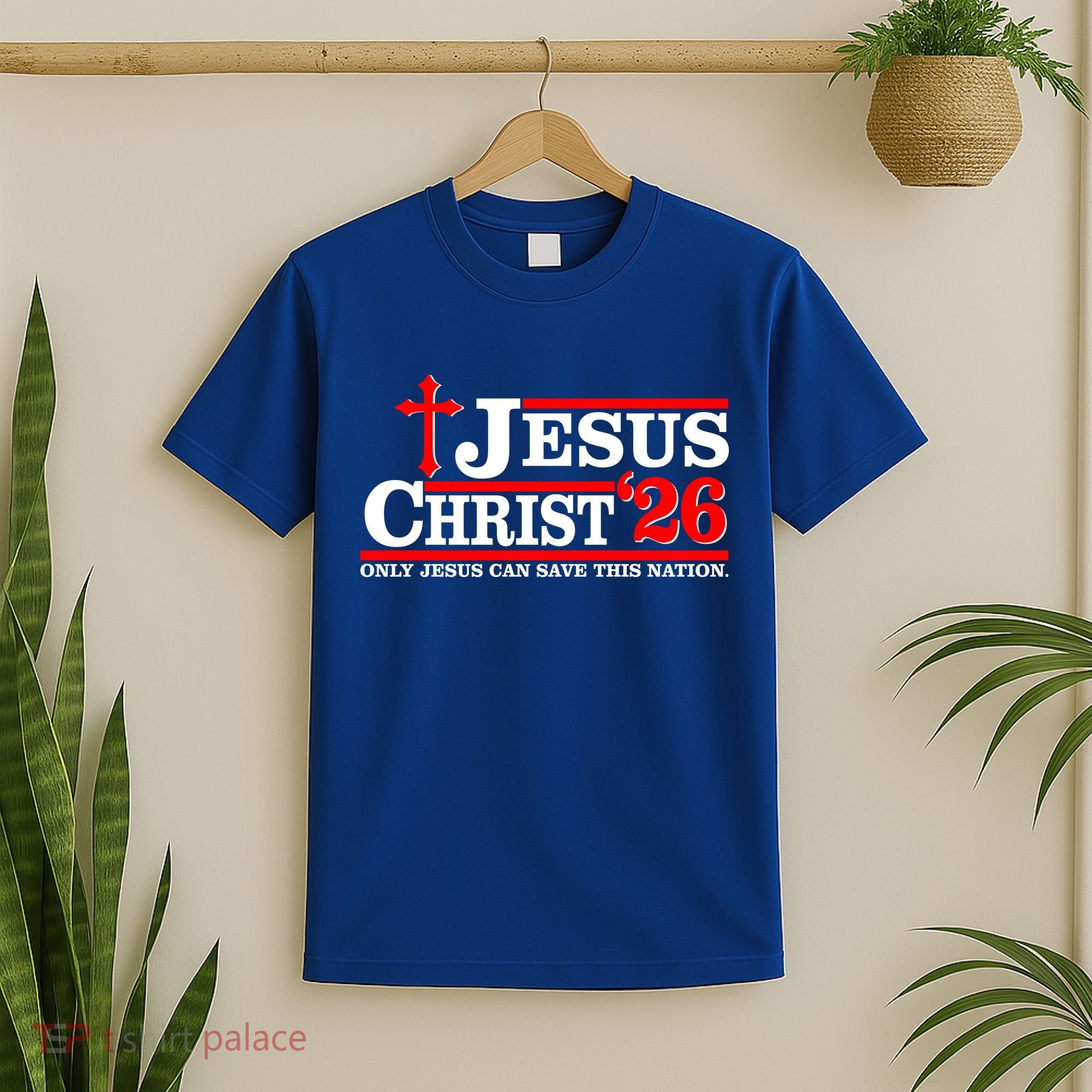 Jesus Christ 2026 Only Jesus Can Save This Nation T-Shirt