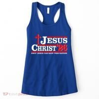 Jesus Christ 2026 Only Jesus Can Save This Nation Women's Tank Top thumb 0
