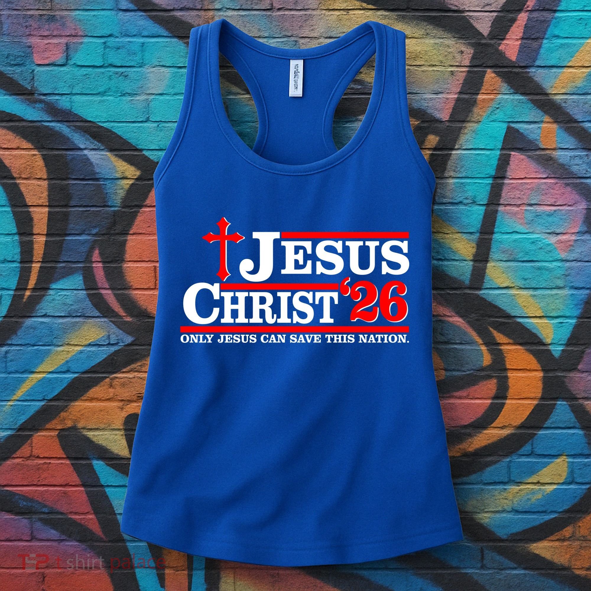 Jesus Christ 2026 Only Jesus Can Save This Nation Women's Tank Top