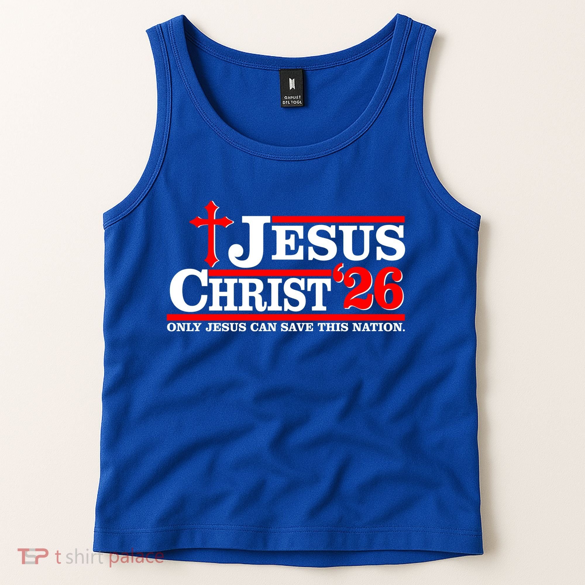 Jesus Christ 2026 Only Jesus Can Save This Nation Tank Top