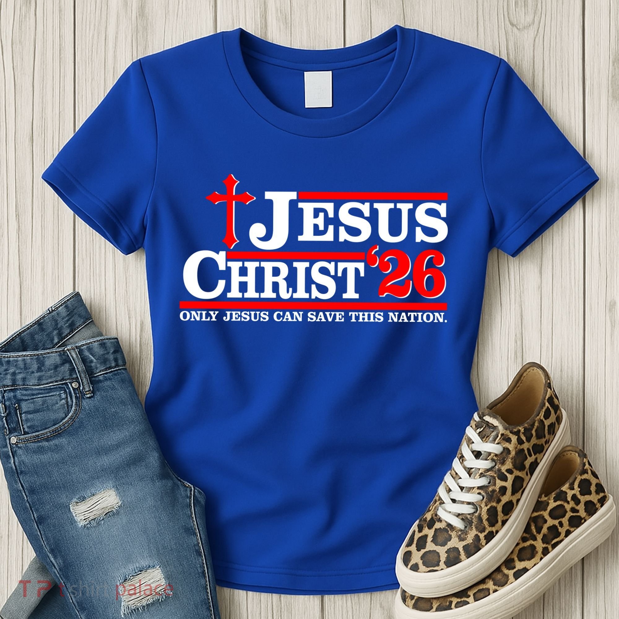 Jesus Christ 2026 Only Jesus Can Save This Nation Women's T-Shirt