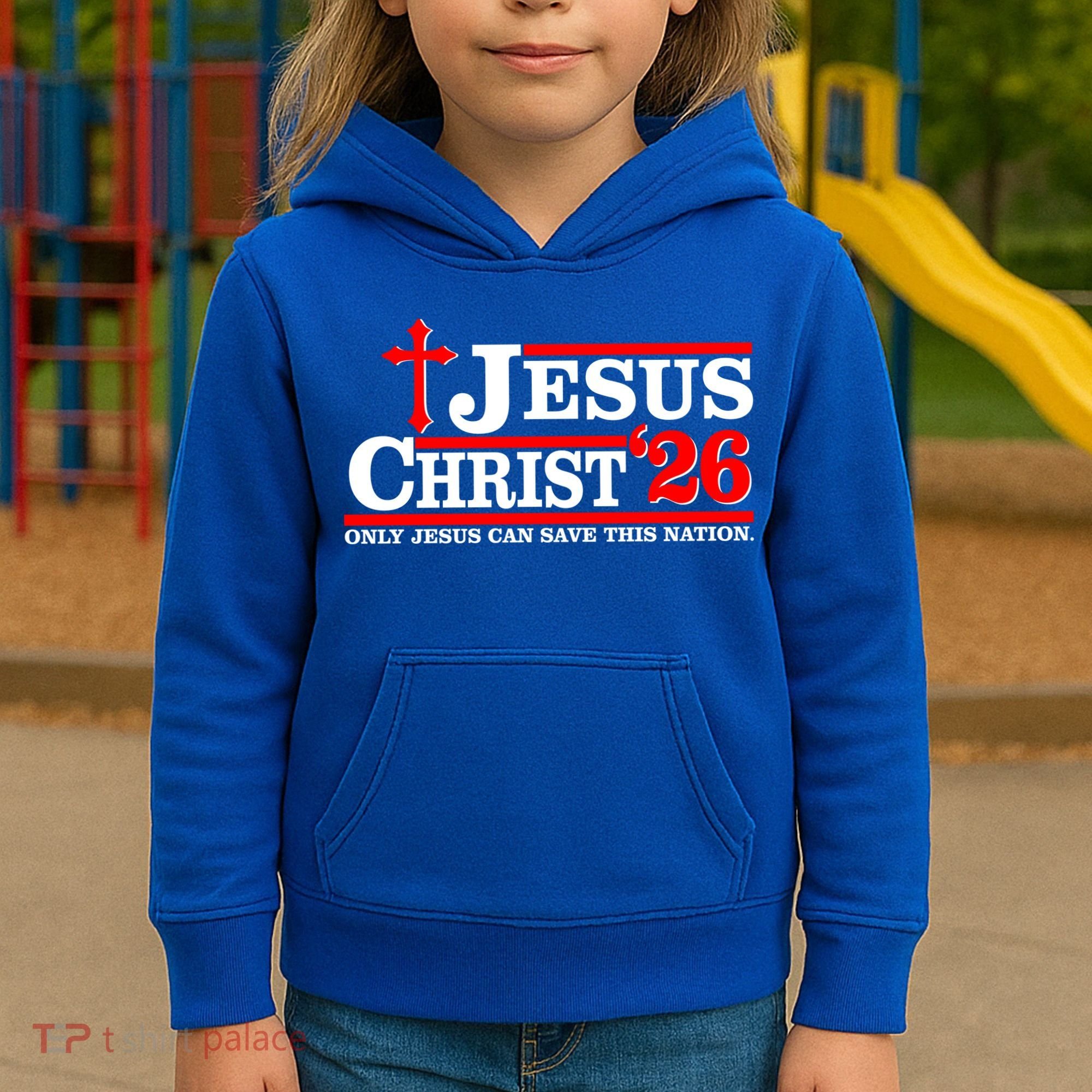 Jesus Christ 2026 Only Jesus Can Save This Nation Kids Hoodie