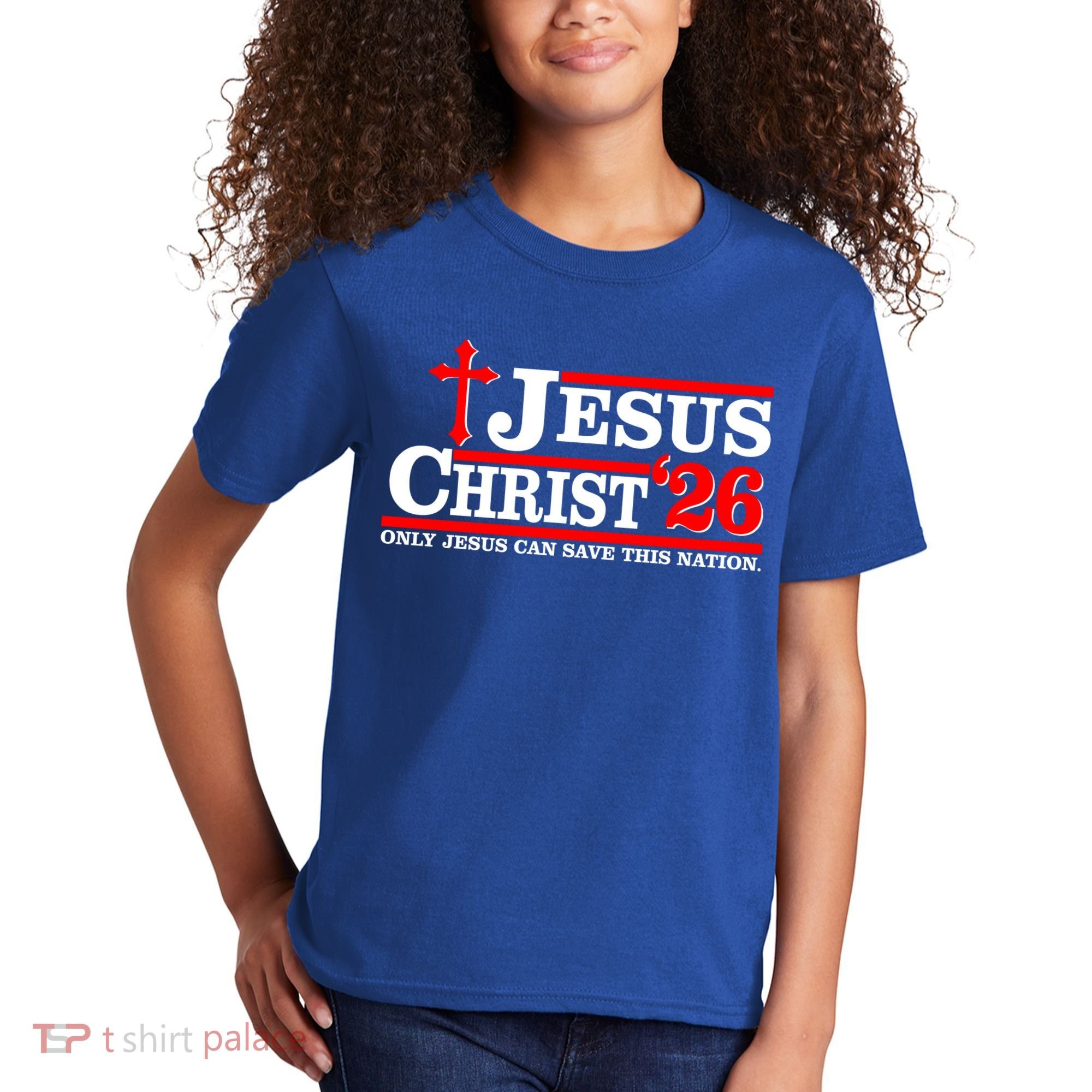 Jesus Christ 2026 Only Jesus Can Save This Nation Kids T-Shirt
