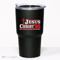 Jesus Christ 2025 Only Jesus Can Save This Nation Christian Catholic Tumbler thumb 0