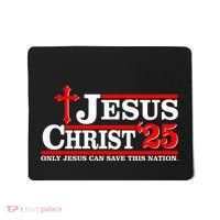 Jesus Christ 2025 Only Jesus Can Save This Nation Christian Catholic Mousepad thumb 0