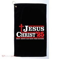 Jesus Christ 2025 Only Jesus Can Save This Nation Christian Catholic Golf Towel thumb 0