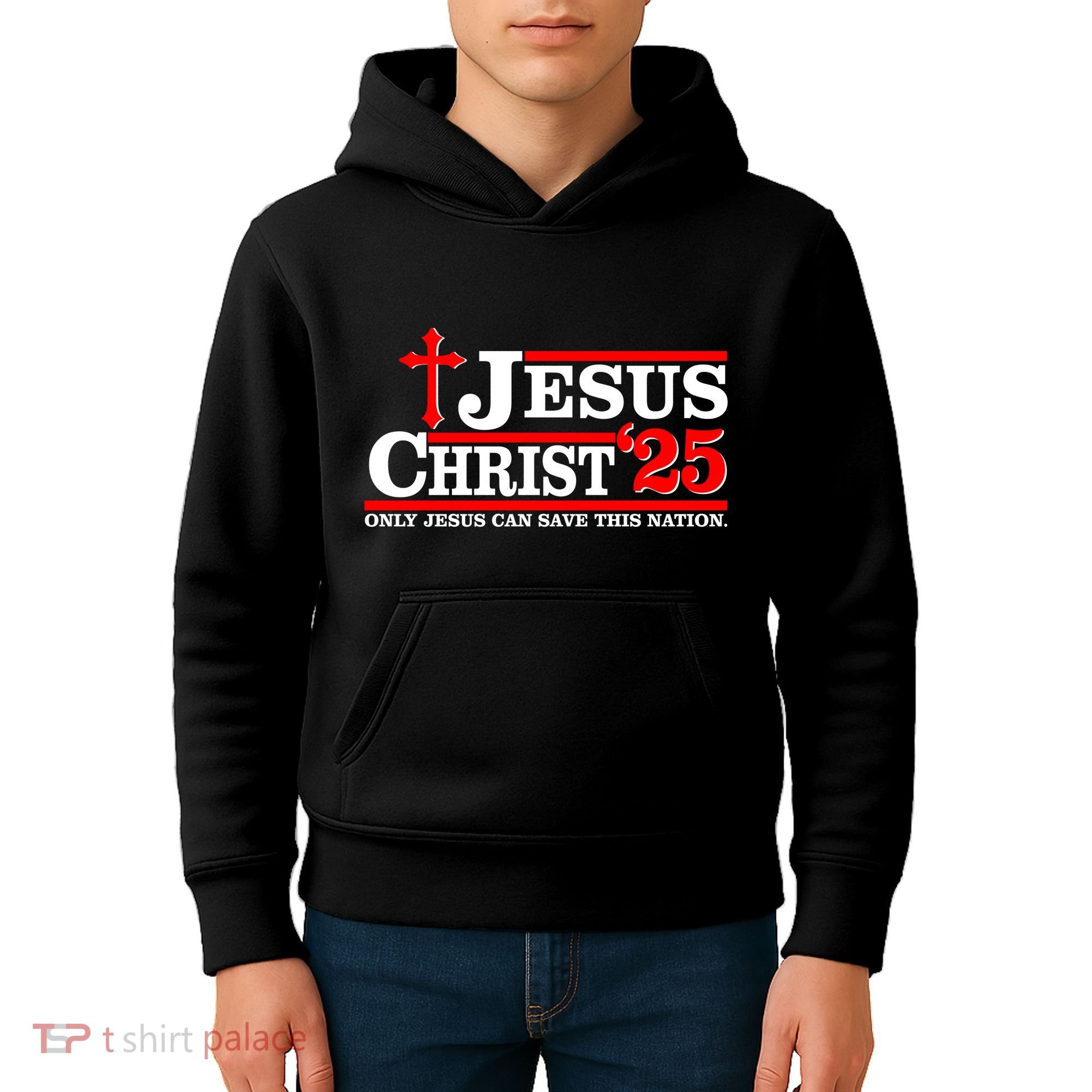 Jesus Christ 2025 Only Jesus Can Save This Nation Christian Catholic Kids Hoodie