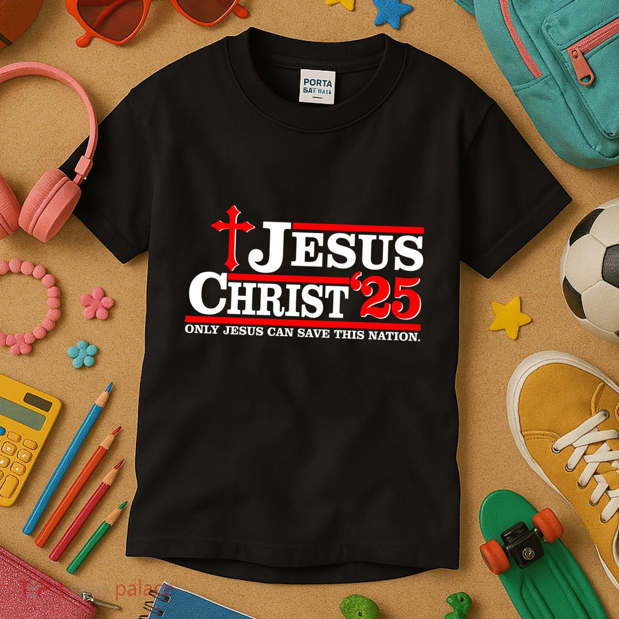 Jesus Christ 2025 Only Jesus Can Save This Nation Christian Catholic Kids T-Shirt
