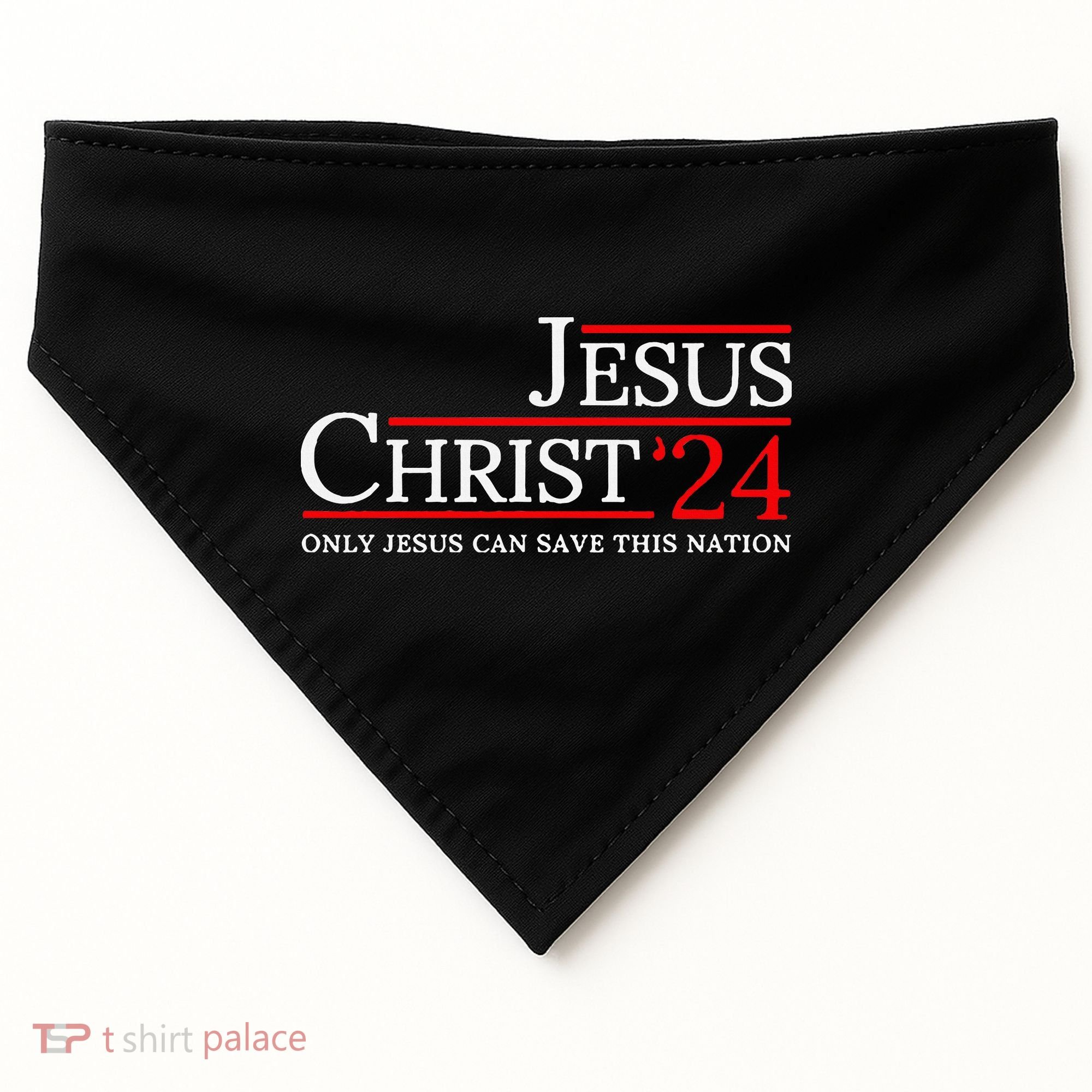 Jesus Christ 2024 Only Jesus Can Save This Nation USA-Made Doggie Bandana