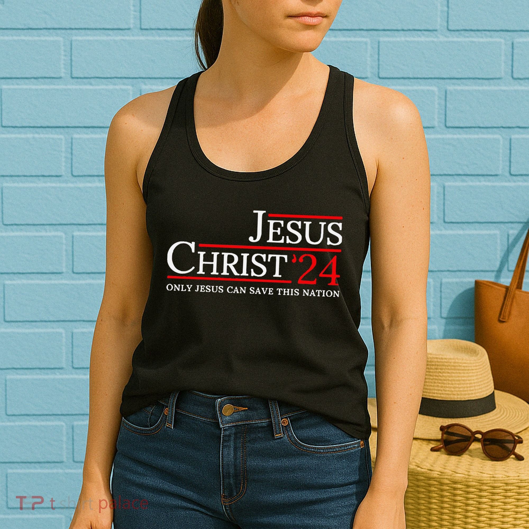 Jesus Christ 2024 Only Jesus Can Save This Nation Women's Tank Top