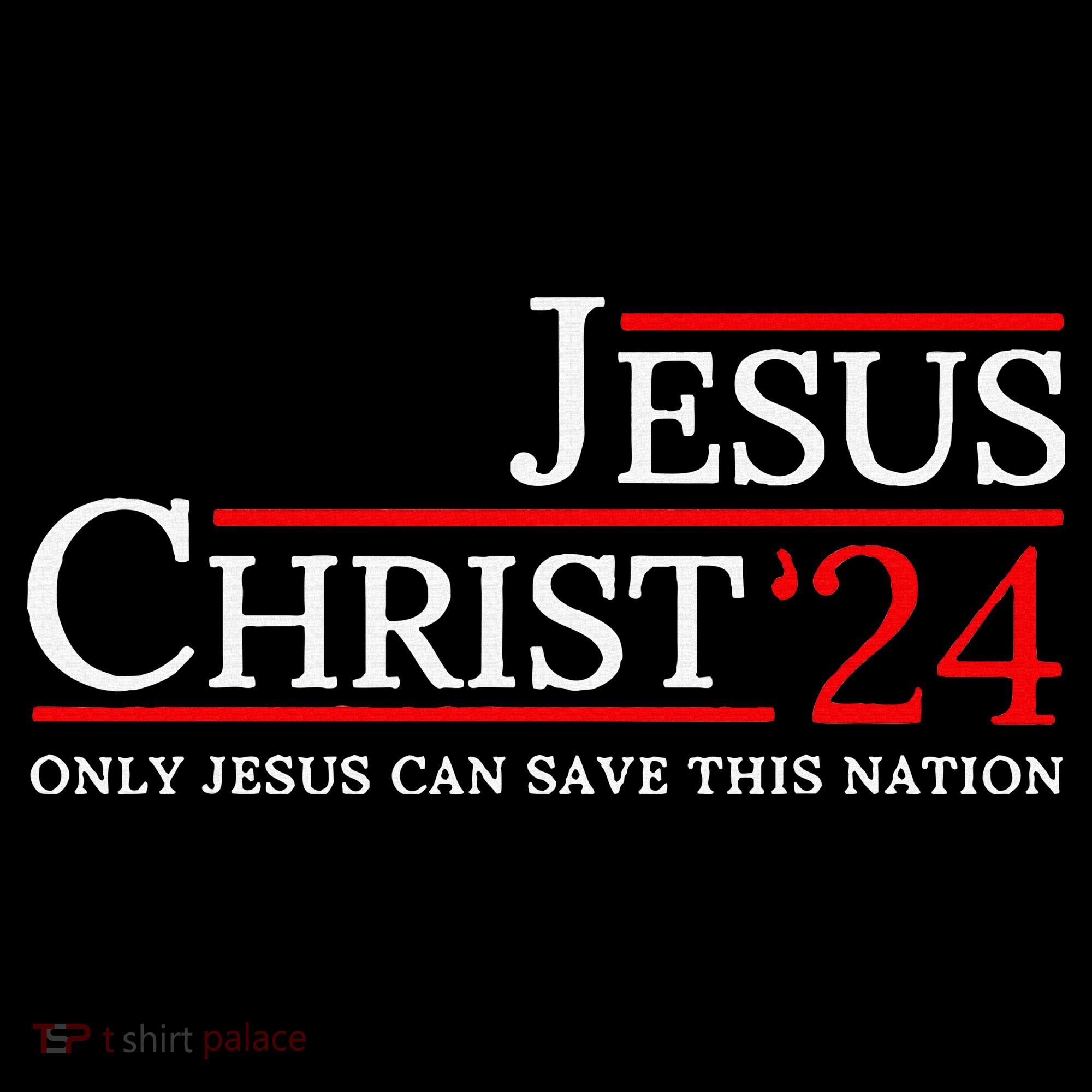 Jesus Christ 2024 Only Jesus Can Save This Nation Baby Bodysuit