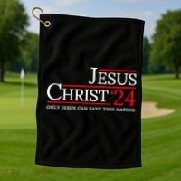 Jesus Christ 2024 Only Jesus Can Save This Nation Golf Towel thumb 1