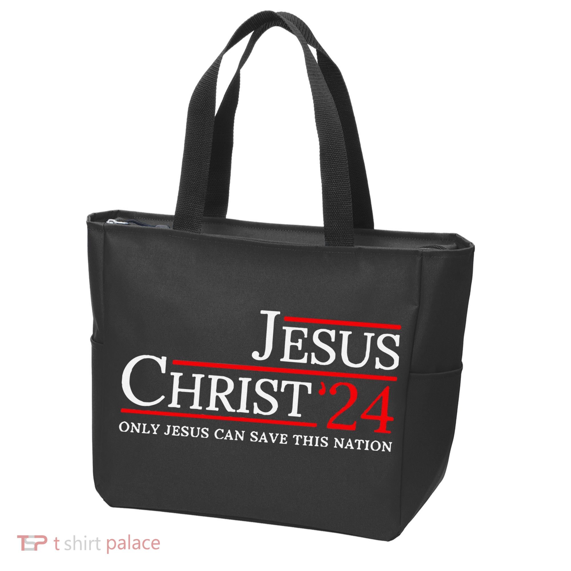 Jesus Christ 2024 Only Jesus Can Save This Nation Tote Bag
