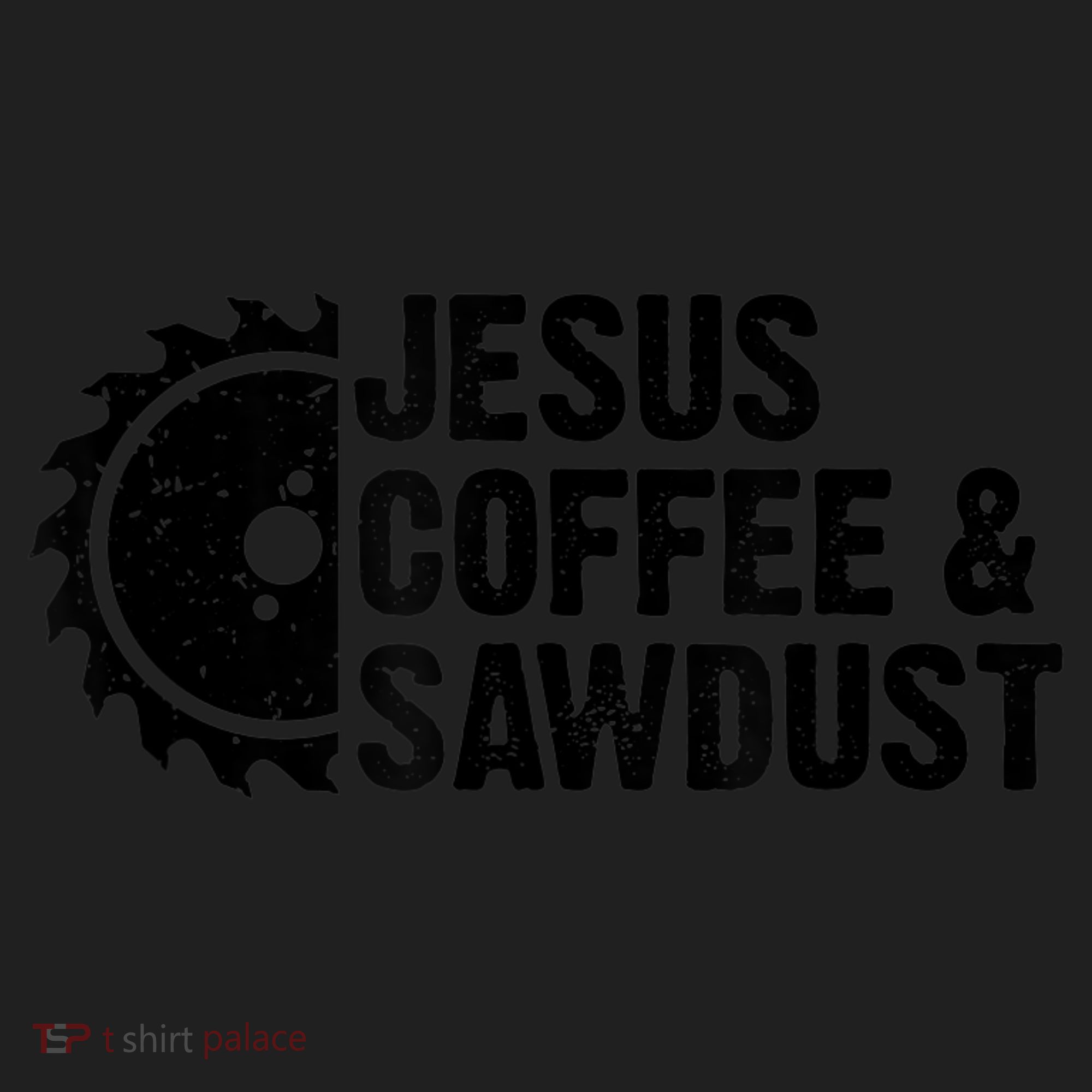 Jesus Coffee &Amp; Sawdust Christian Carpenter Woodworking Hat