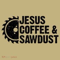 Jesus Coffee &Amp; Sawdust Christian Carpenter Woodworking Mousepad thumb 1