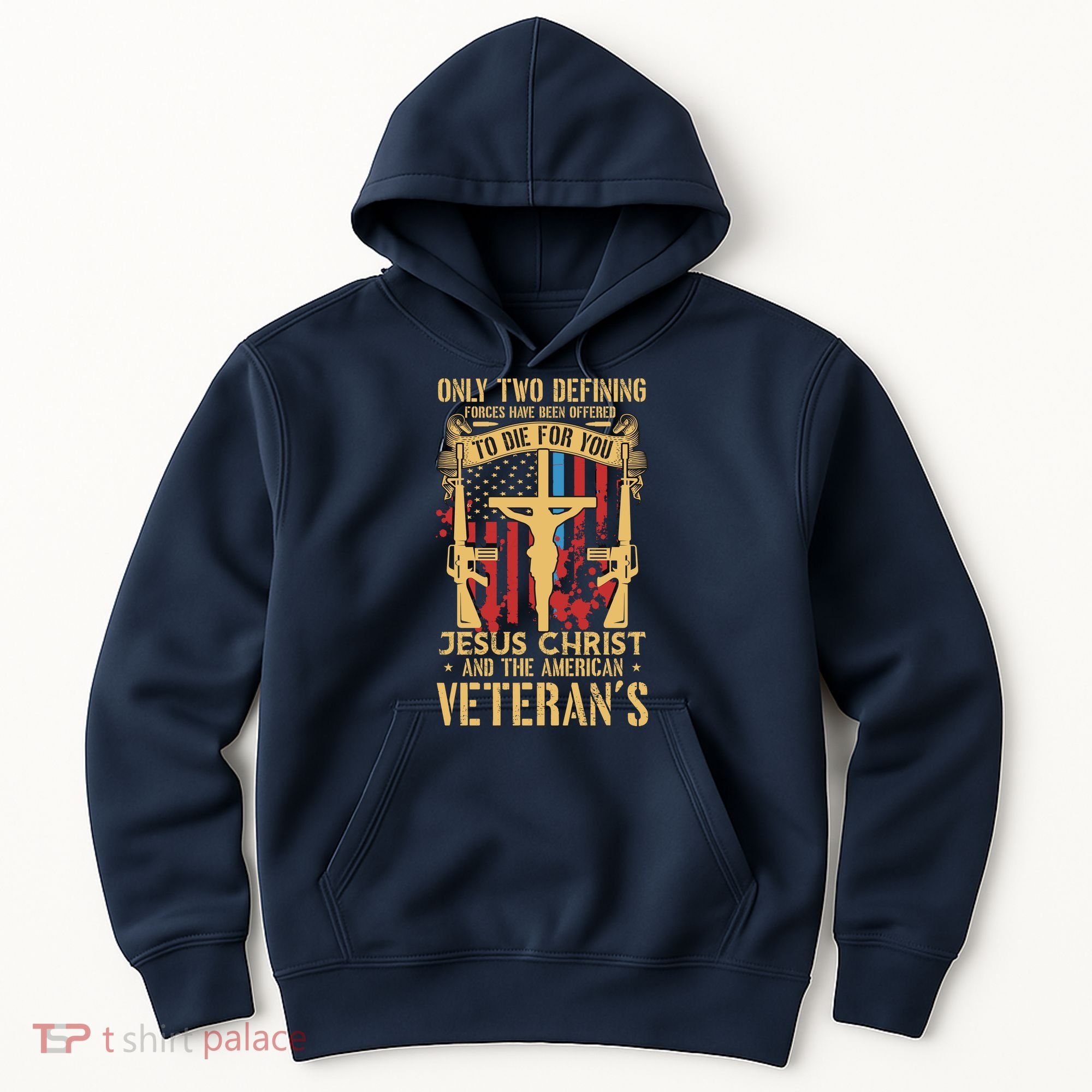 Jesus Christ And The American Veteran's Hoodie