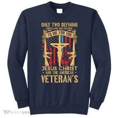 Jesus Christ And The American Veteran's Sweatshirt
