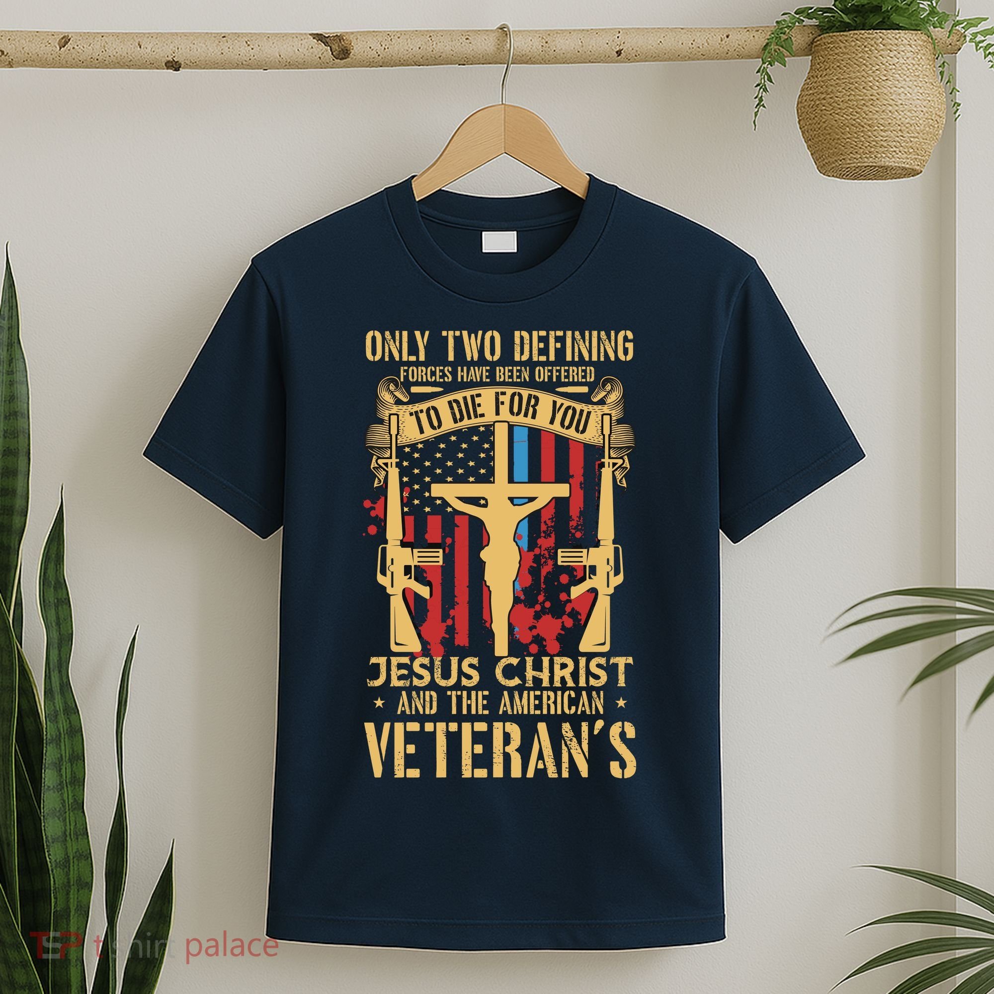 Jesus Christ And The American Veteran's T-Shirt