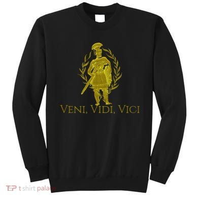 Julius Caesar Ancient Rome Veni Vidi Vici Sweatshirt