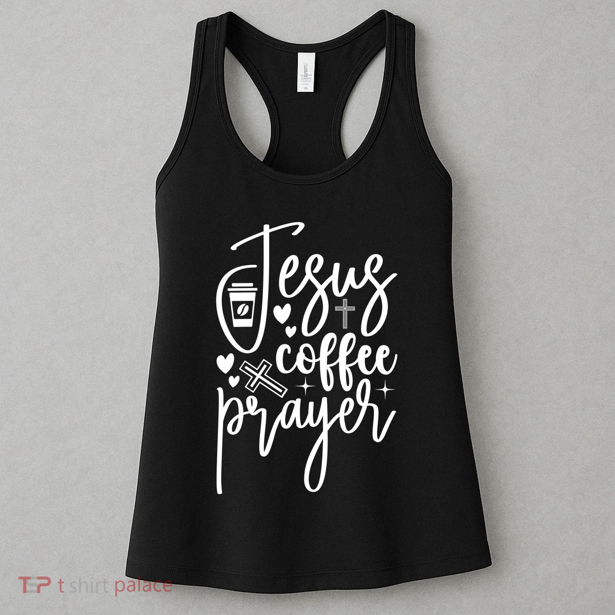 Jesus Coffee And Prayer Christian Catholic Christ Women's Tank Top