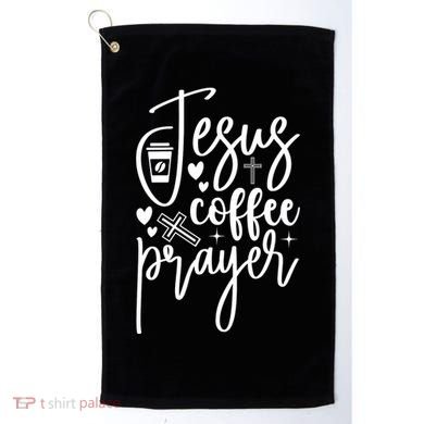 Jesus Coffee And Prayer Christian Catholic Christ Golf Towel