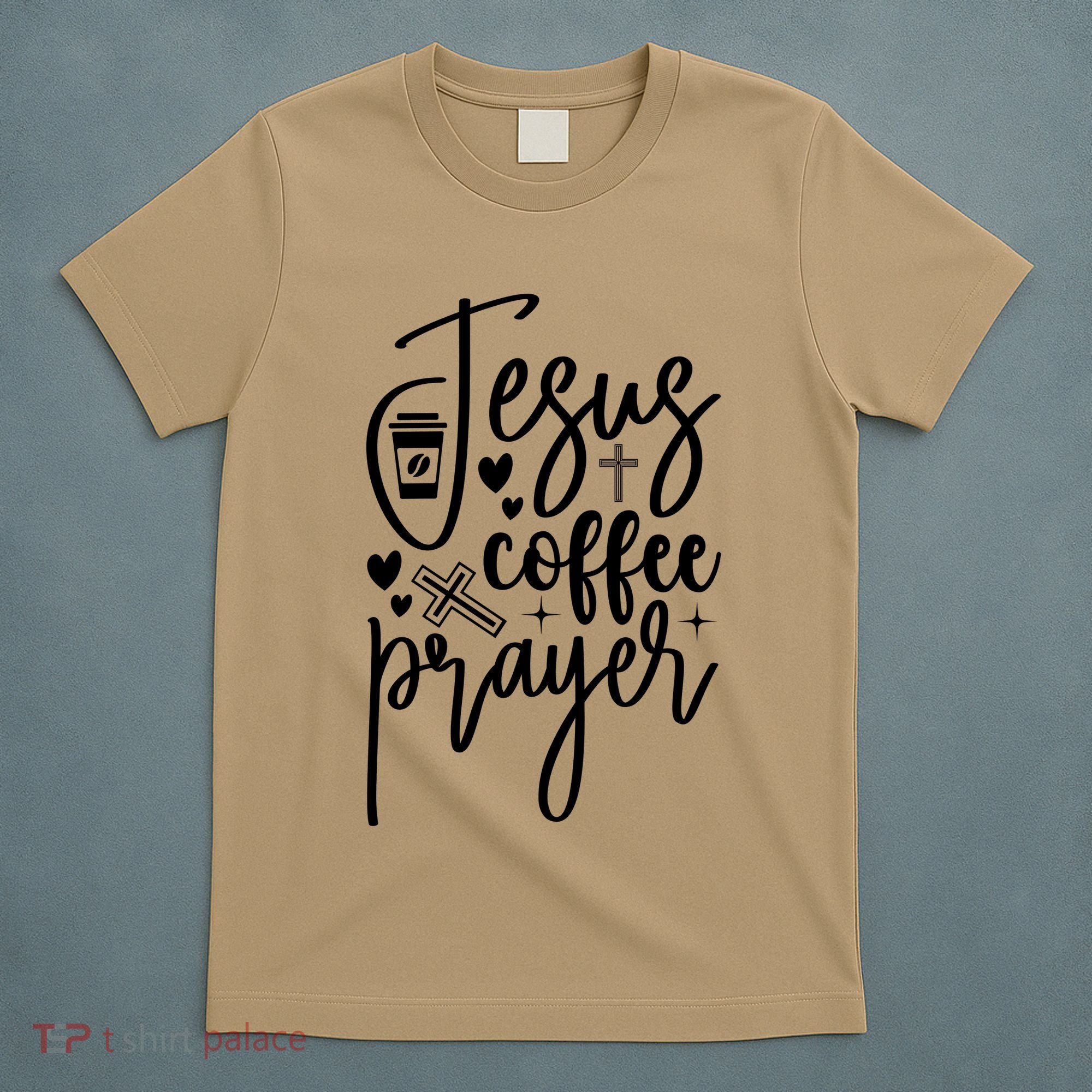 Jesus Coffee And Prayer Christian Catholic Christ T-Shirt