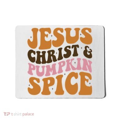 Jesus Christ And Pumpkin Spice Retro Groovy Christianity Mousepad